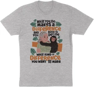 TeesAndTankYou Jane Goodall Quote Shirt Unisex